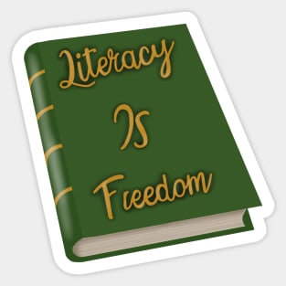 Literacy Is freedom Sticker